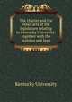 The charter and the other acts of the legislature relating to Kentucky University: together with the statutes and laws, Kentucky University 