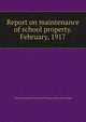 Report on maintenance of school property. February, 1917, Citizens Research Council of Michigan. [from old catalog] 