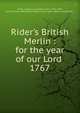 Rider`s British Merlin : for the year of our Lord .. 1767, Rider, Cardanus, ed,Adams, John, 1735-1826, former owner. BRL,Boston Public Library (John Adams Library) BRL 