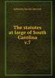 The statutes at large of South Carolina. v.7, Edited by David J. McCord 