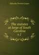 The statutes at large of South Carolina. v.1, Edited by Thomas Cooper 