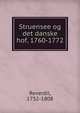 Struensee og det danske hof, 1760-1772, Reverdil, 1732-1808 