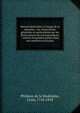 Manuel ?pistolaire ? l'usage de la jeunesse : ou, Instructions g?n?rales et particuli?res sur les divers genres de correspondance : suivies d'exemples puis?s dans nos meilleurs ?crivains, Philipon de la Madelaine, Louis, 1734-1818 