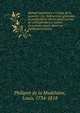 Manuel ?pistolaire ? l'usage de la jeunesse : ou, Instructions g?n?rales et particuli?res sur les divers genres de correspondance; suivies d'exemples puis?s dans nos meilleurs ?crivains, Philipon de la Madelaine, Louis, 1734-1818 