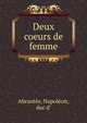 Deux coeurs de femme, Abrant?s, Napol?on, duc d' 