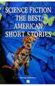 Science fiction. The Best American short stories/Фантастика. Лучшие рассказы американских писателей, Рэй Брэдбери, Пол Фредерик, Роберт Шекли, Айзек Азимов 