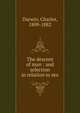 The descent of man : and selection in relation to sex, Darwin Charles 