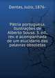 P?tria portuguesa. Ilustra??es de Alberto Sousa. 3. ed., rev. e acompanhada de um elucidario das palavras obsoletas, Dantas, Julio, 1876- 