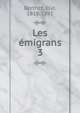 Les migrans. 3, Berthet, Elie, 1818-1891 