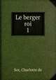 Le berger roi. 1, Sor, Charlotte de 