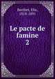Le pacte de famine. 2, Berthet, Elie, 1818-1891 