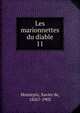 Les marionnettes du diable. 11, Mont?pin, Xavier de, 1826?-1902 