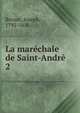 La marchale de Saint-Andr. 2, Brisset, Joseph, 1792-1856 