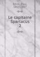 Le capitaine Spartacus. 2, Feval Paul 
