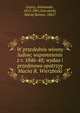 W przededniu wiosny ludow; wspomnienia z r. 1846-48; wydaa i przedmowa opatrzyy Maciej R. Wierzbiski, Guttry, Aleksander, 1813-1891,Wierzbiski, Maciej Roman, 1862? 