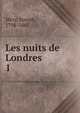 Les nuits de Londres. 1, Me?ry, Joseph, 1798-1865 