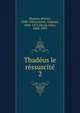 Thadeus le ressuscite, Masson, Michel, 1800-1883,Luchet, Auguste, 1806-1872,David, Jules, 1808-1892 