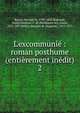 L'excommuni? : roman posthume (enti?rement in?dit), Honore? de Balzac 