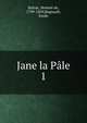 Jane la Ple. 1, Honore? de Balzac 