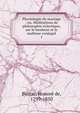 Physiologie du mariage : ou, Mditations de philosophie clectique, sur le bonheur et le malheur conjugal. 1, Honore? de Balzac 