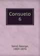 Consuelo. 6, George Sand 