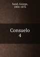 Consuelo. 4, George Sand 