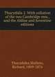 Thucydidis 2. With collation of the two Cambridge mss., and the Aldine and Juventine editions, Thucydides 