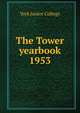 The Tower yearbook. 1953, York Junior College 
