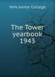 The Tower yearbook. 1943, York Junior College 
