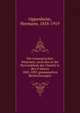Die traumatischen Neurosen, nach den in der Nervenklinik der Charite in den 8 Jahren 1883-1891 gesammelten Beobachtungen, Oppenheim, Hermann, 1858-1919 