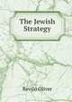 The Jewish Strategy, Revilo Oliver 