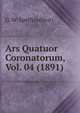 Ars Quatuor Coronatorum, Vol. 04 (1891), G. W. Speth (editor) 