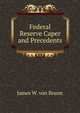 Federal Reserve Caper and Precedents, James W. von Brunn 