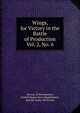 Wings, for Victory in the Battle of Production. Vol. 2, No. 6, Bureau of Aeronautics, United States Navy Department, and the Army Air Forces 