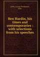 Ben Hardin, his times and contemporaries : with selections from his speeches, Little, Lucius Powhattan, 1836- 