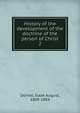 History of the development of the doctrine of the person of Christ. 2, Dorner, Isaak August, 1809-1884 