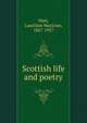 Scottish life and poetry, Watt, Lauchlan MacLean, 1867-1957 