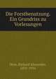 Die Forstbenutzung. Ein Grundriss zu Vorlesungen, Hess, Richard Alexander, 1835-1916 