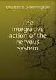 The integrative action of the nervous system, Charles S. Sherrington 