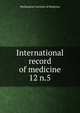 International record of medicine. 12 n.5, Washington Institute of Medicine 