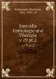 Specielle Pathologie und Therapie. v.19 pt.2, Nothnagel, Hermann, 1841-1905, ed 