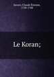 Le Koran;, Savary, Claude ?tienne, 1750-1788 