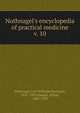 Nothnagel`s encyclopedia of practical medicine. v. 10, Nothnagel, Cerl Wilhelm Hermann, 1841-1905,Stengel, Alfred, 1868-1939 