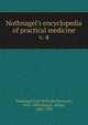 Nothnagel`s encyclopedia of practical medicine. v. 4, Nothnagel, Cerl Wilhelm Hermann, 1841-1905,Stengel, Alfred, 1868-1939 