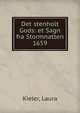 Det stenholt Gods: et Sagn fra Stormnatten 1659, Kieler, Laura 