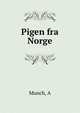 Pigen fra Norge, A. Munch 