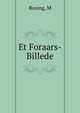 Et Foraars-Billede, M. Rosing 