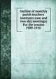 Outline of monthly parish teachers' institutes (one and two-day meetings) For the session 1909-1910, Louisiana. Dept. of education. Board of state institute managers. [from old catalog] 