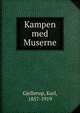 Kampen med Muserne, Gjellerup, Karl, 1857-1919 