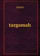 Targamah, mmm 